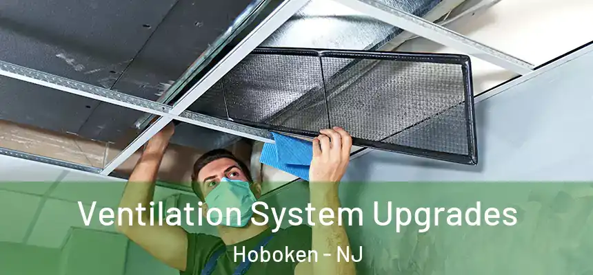  Ventilation System Upgrades Hoboken - NJ